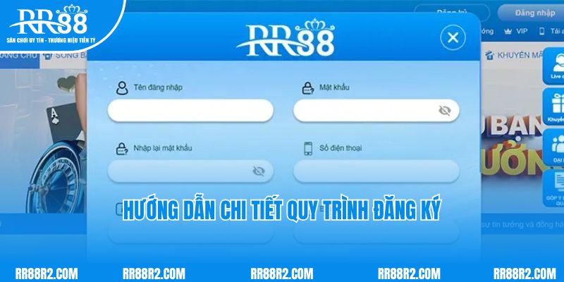 Hướng dẫn chi tiết quy trình đăng ký tài khoản RR88