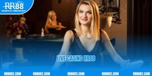 Khám Phá Các Trò Chơi Tại Live Casino RR88 Mới Cập Nhật