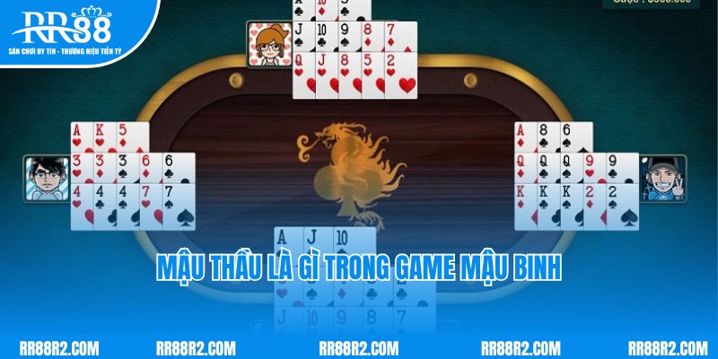 Mậu thầu là gì trong game Mậu Binh