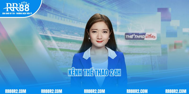 Giới thiệu về kênh thể thao 24H